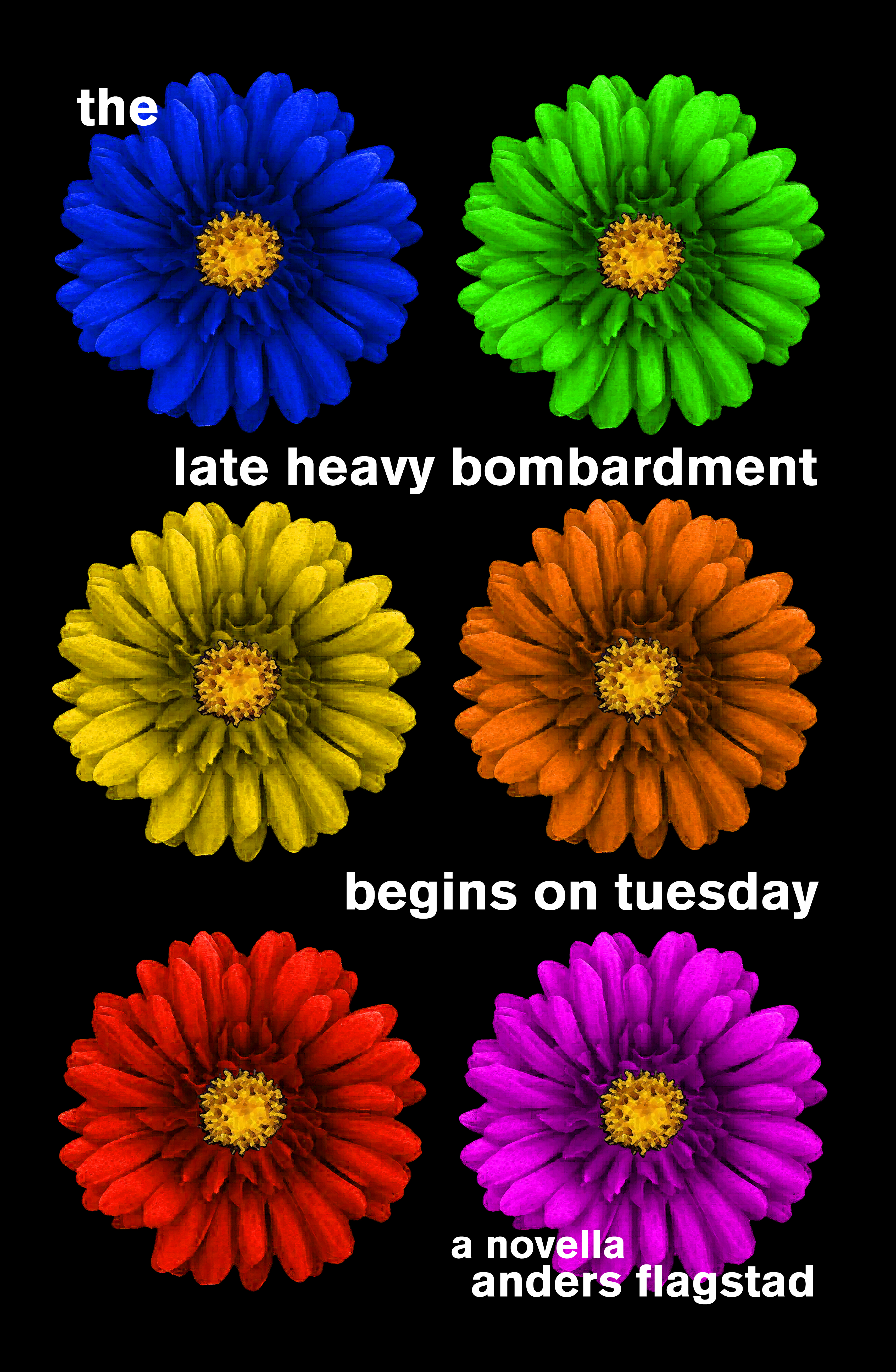 The Late Heavy Bombardment Begins on Tuesday BOOK COVER